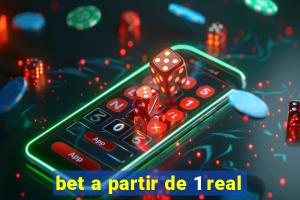 bet a partir de 1 real